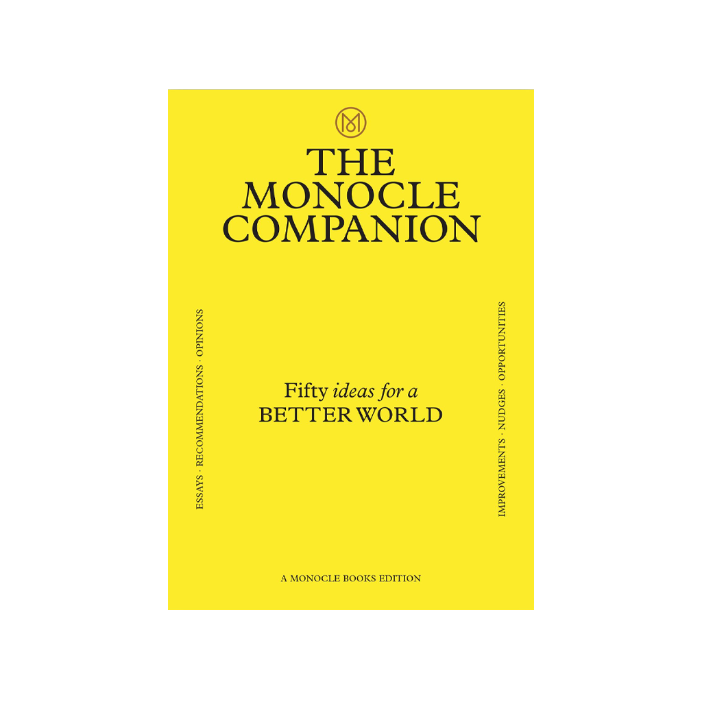 The Monocle Companion Fifty Ideas for a Better World