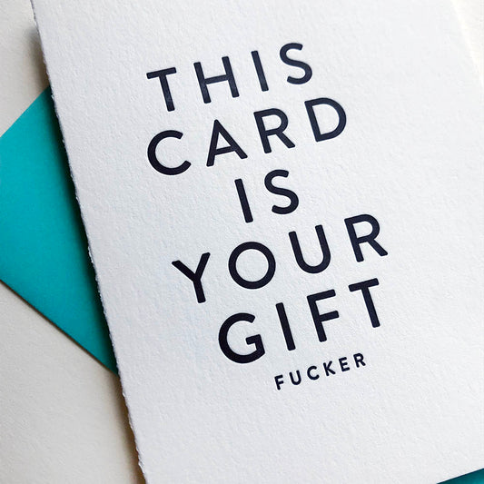 This Card Is Your Gift