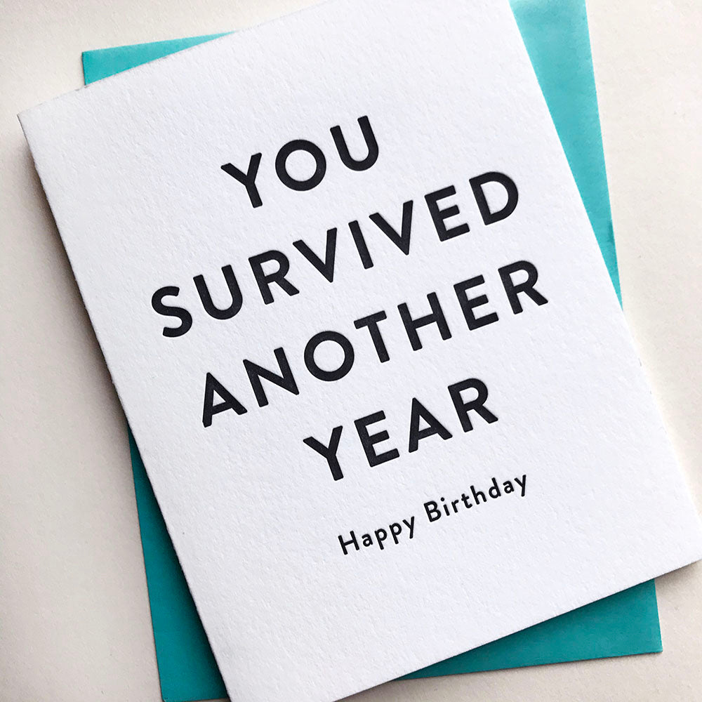 You Survived Another Year