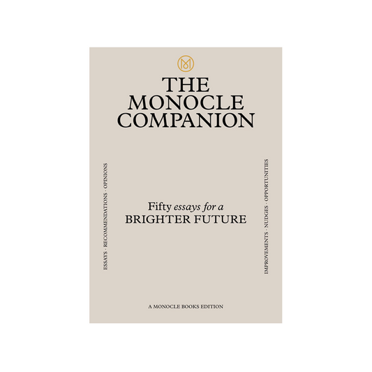 The Monocle Companion Fifty Essays For A Brighter Future