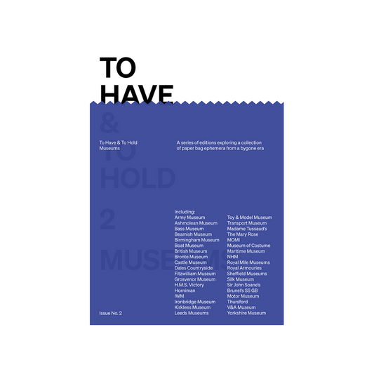 To Have & To Hold: 2 Museums